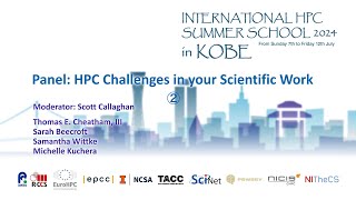 ”Panel: HPC Challenges in your Scientific Work”②