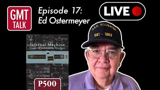 GMT Talk Episode 17: Edward Ostermeyer