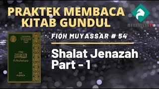 Download lagu Fiqh Muyassar - Shalat Jenazah Part-1  #54: hal 111