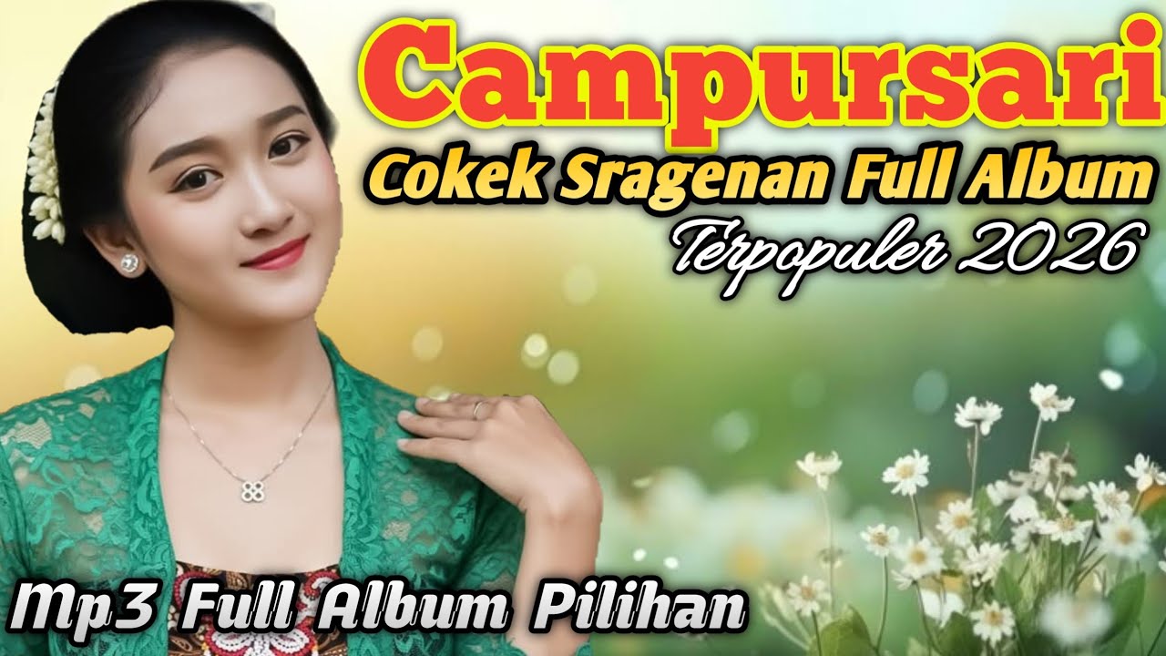 CAMPUR SARI FULL ALBUM SRAGENAN KOPLO PALING MANTAP ENAK DIDENGAR
