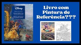 Disney Princess Coloring Book by Thomas Kinkade Flip - Livro com pintura de referência???