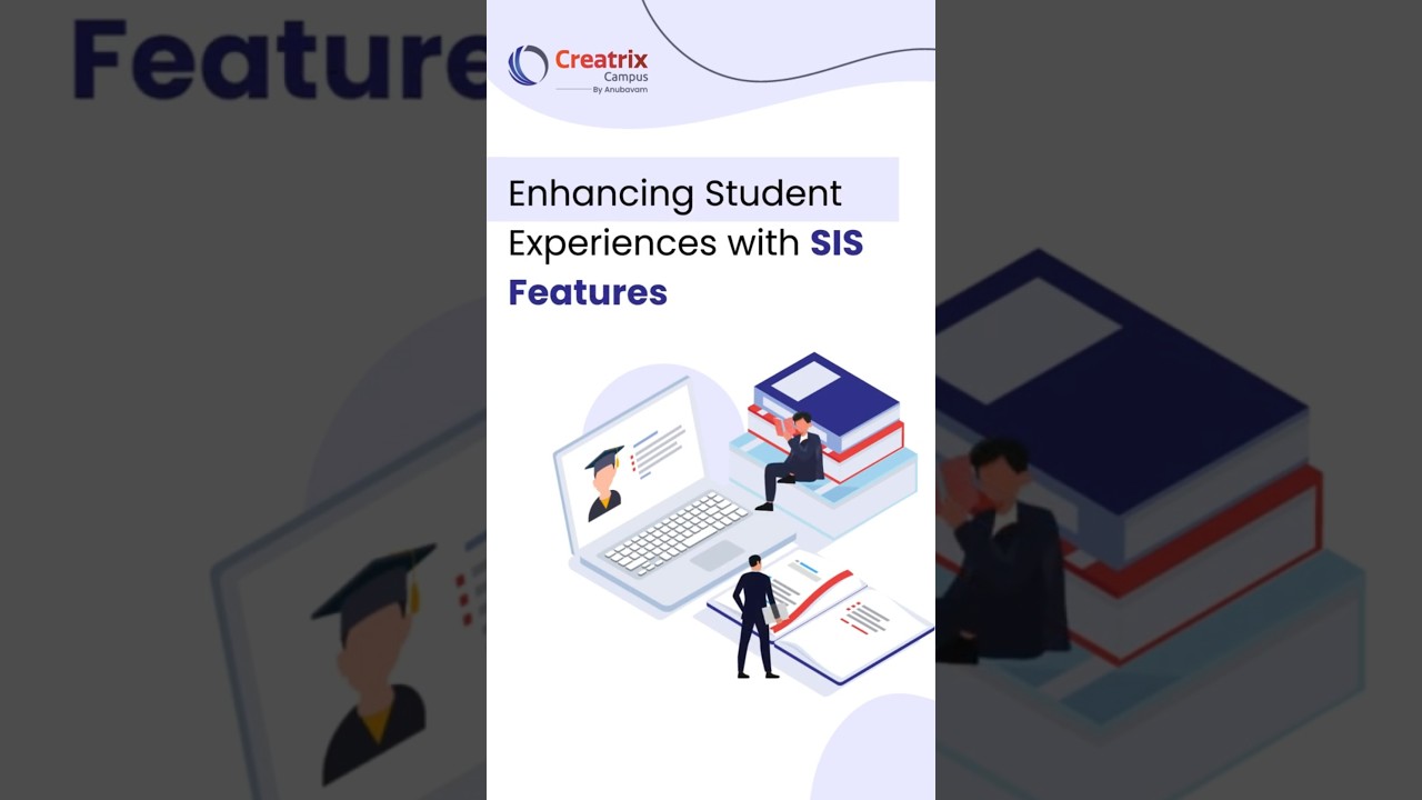 Enhancing Student Experiences with SIS Features  