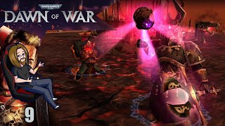 Oh, Brother of Mine - Warhammer 40000: Dawn of War - Part 9