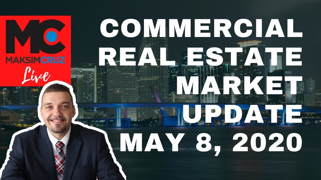 Miami Commercial Real Estate Market Update May 8, 2020 YouTube