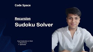 L21. Sudoku Solver | Recursion | Easy Explanation | Hindi