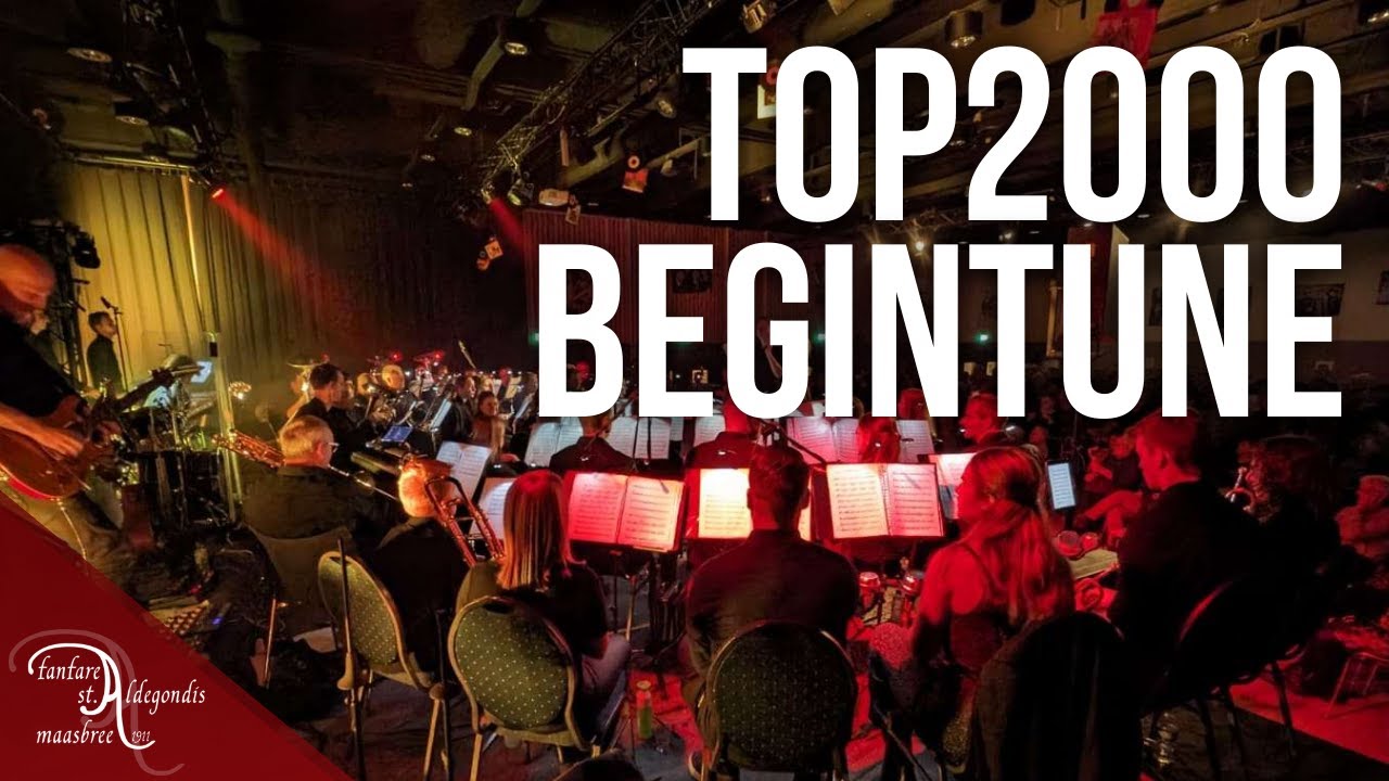 Top 2000 Begintune / Fanfare Maasbree