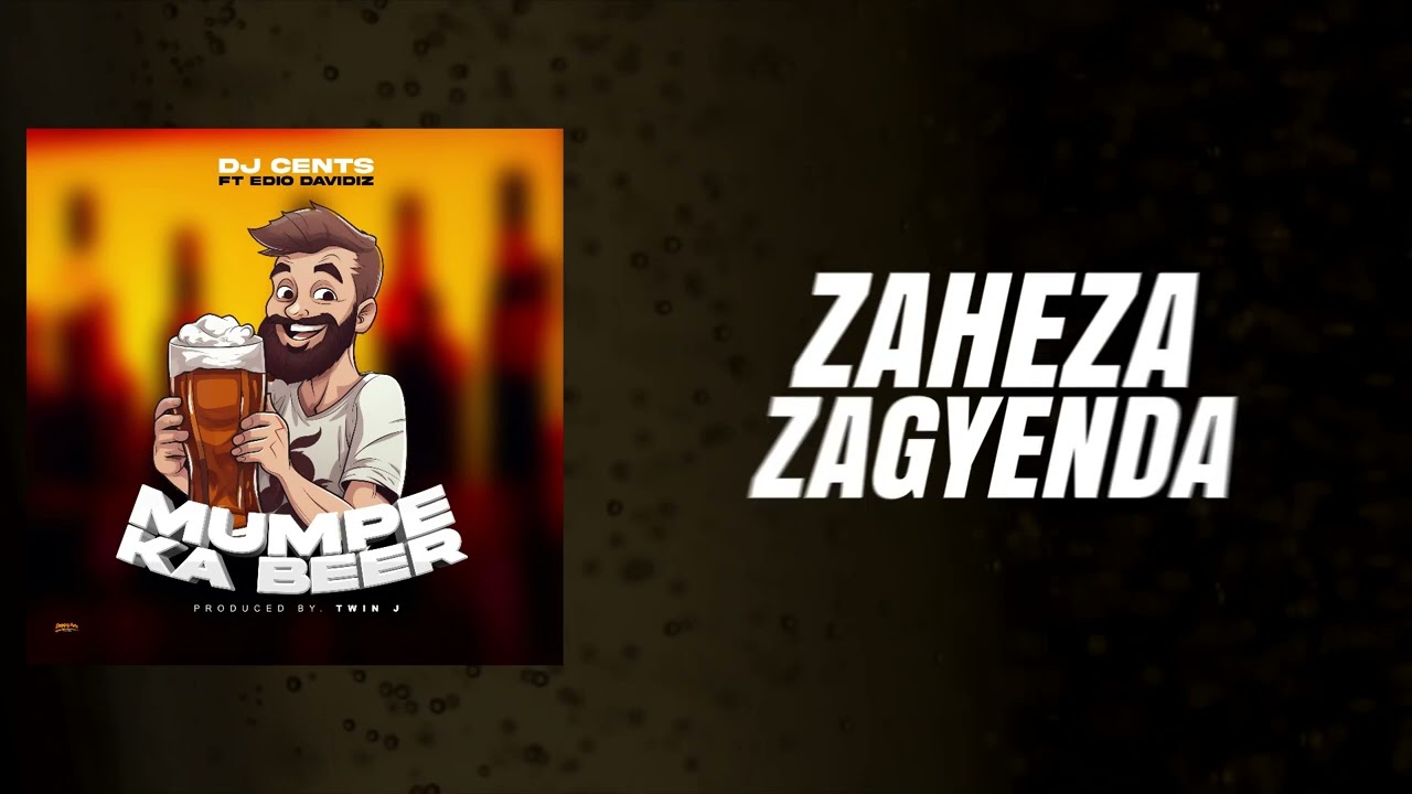 Mumpe Ka Beer - Edio Davidz Ft Dj Cents (Official Lyrics Video)
