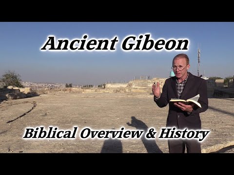 वीडियो: बाइबिल में गिबोन कहाँ था?