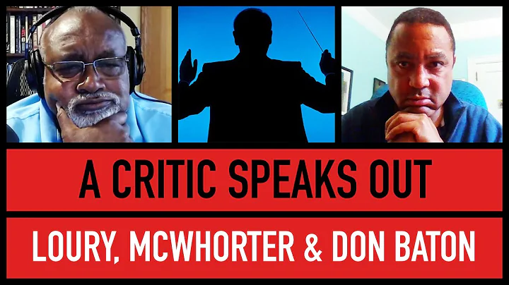 DEI in the Orchestral World | Glenn Loury, John McWhorter & Don Baton | The Glenn Show