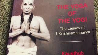 Book introduction - The Yoga of the Yogi, The Legacy of T Krishnamacharya