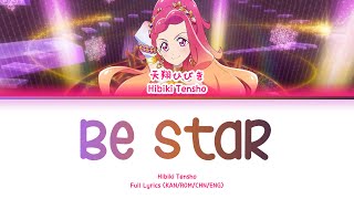 Download Lagu Be star — Hibiki Tensho | FULL LYRICS (KAN/ROM/中/ENG) MP3