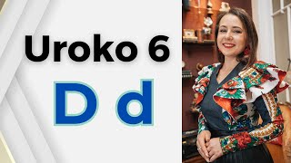 Uroko №6 - Litera D d - "Rromano alfabeto"