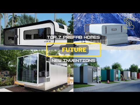 7 Future Prefab Homes 2022 and New Inventions | That Make Revolution #prefabhomes #prefabhouse