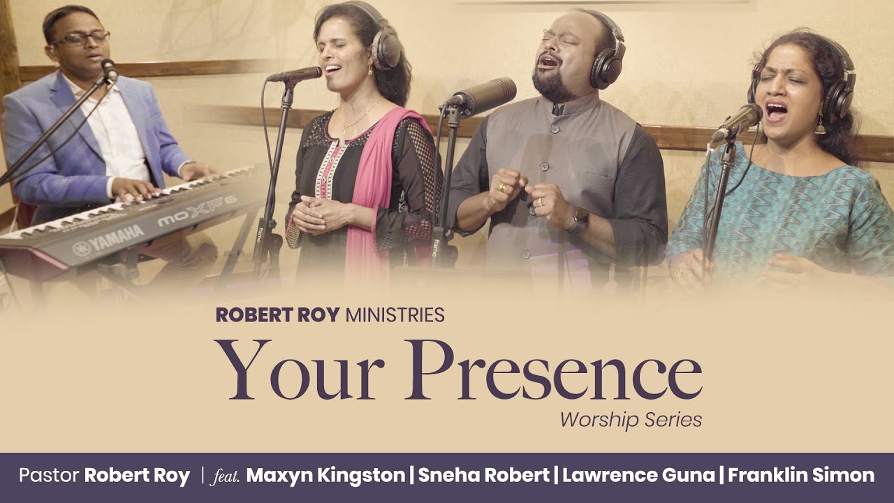 YOUR PRESENCE | English Worship Series | Cover | ROBERT ROY | Music - LAWRENCE GUNA