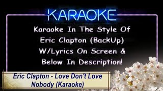 Eric Clapton - Love Don't Love Nobody (Karaoke)