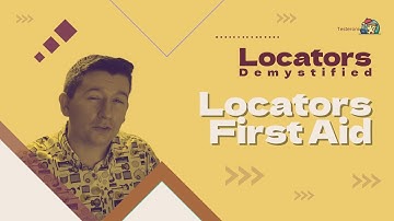 [FULL COURSE] Locators First Aid (Masterclass 1h)