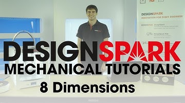 DesignSpark Mechanical Training | 8 Dimensions