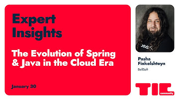 The Evolution of Spring & Java in the Cloud Era – Pasha Finkelshteyn