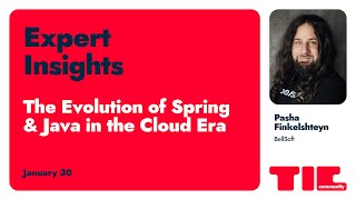 The Evolution of Spring & Java in the Cloud Era – Pasha Finkelshteyn