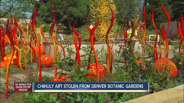 Chihuly art stolen from Denver Botanic Gardens