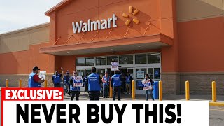 Walmart Employees Warn: Avoid These 12 Products at All Costs