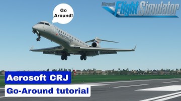 Aerosoft CRJ  GO-AROUND TUTORIAL  ||  MFS2020  ||  Quick and easy!