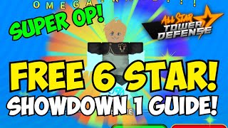 New Free Unit LUCK 6 STAR is OP Showdown 1 EZ GUIDE All Star Tower Defense