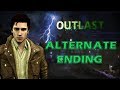 How Outlast Should Have Ended (Alternate Ending) [Fan Made]