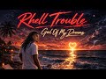 Rhell Trouble - Girl Of My Dreams (2026)