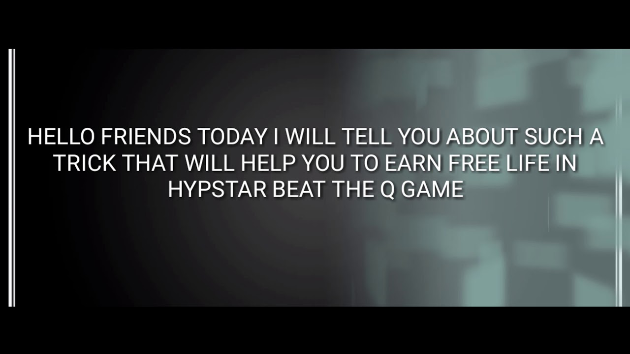 HOW TO EARN LIVES IN HYPSTAR IQ GAME