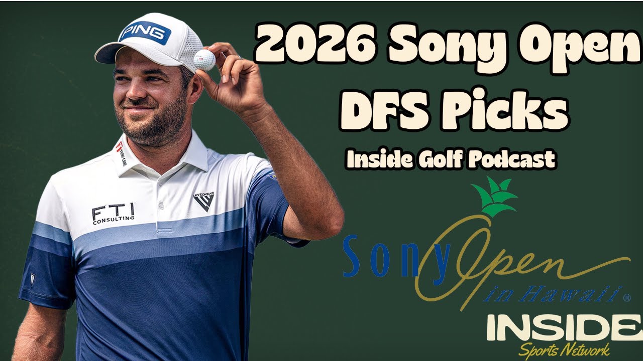 2026 Sony Open DFS First Take - PGA Tour DFS Picks - Inside Golf Podcast
