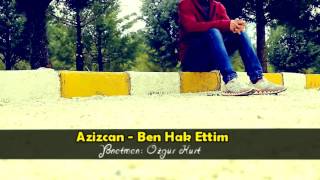 AzizCan 2016 (Ben Hak ettim)