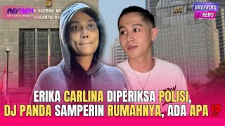 Download Lagu ERIKA CARLINA DIPERIKSA POLISI, DJ PANDA SAMPERIN RUMAHNYA, ADA APA⁉️ MP3 Download Lagu ERIKA CARLINA DIPERIKSA POLISI, DJ PANDA SAMPERIN RUMAHNYA, ADA APA⁉️ MP3