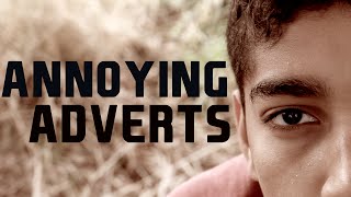 Annoying Adverts