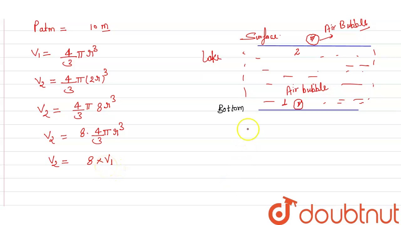 An Air Bubble Doubles In Radius On Rising From Bottom Of A Lake To Its Surface If The Atmosphere Youtube