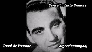 : Lucio Demare - Su historia - 20 Tangos inolvidables