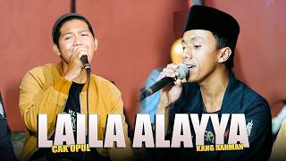 Download Lagu CALM PRAYER !! LAILA ALAYYA continued with AROFAL KAUNU - Kang Rahman x Cak Opul Saktah Production MP3