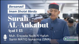 IMAM SHOLAT MERDU | Ersyada Najih, Bersanad | Surah AL-ANKABUT : 1-13