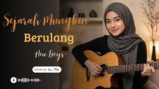 😭 SEJARAH MUNGKIN BERULANG - NEW BOYS | Cover Paling Menyentuh 💔 Bikin Susah Move On