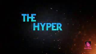 THE HYPER intro revealed!