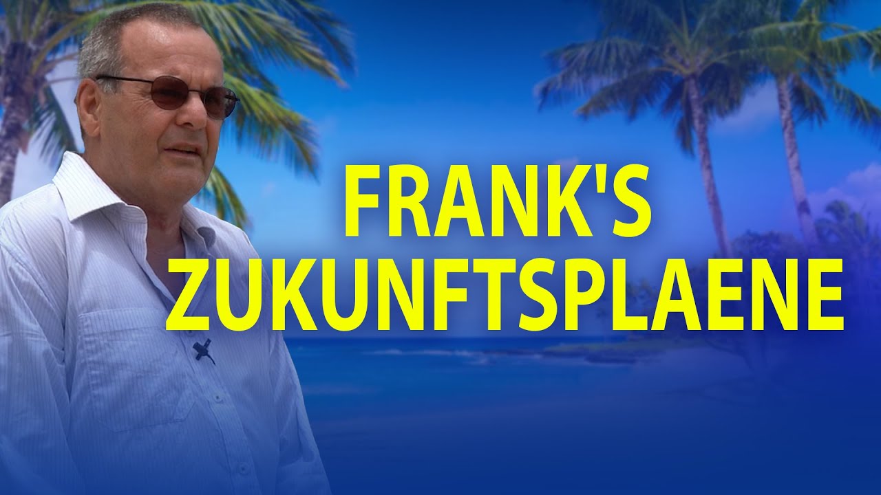 FRANK'S  ZUKUNFTSPLAENE | Aquarius Residences | Dr. Dietmar Doering