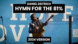 Hymn For The 81% - Live 2024 Version