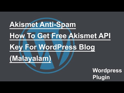 How To Get Free Akismet API Key per Wordpress Blog (Malayalam)