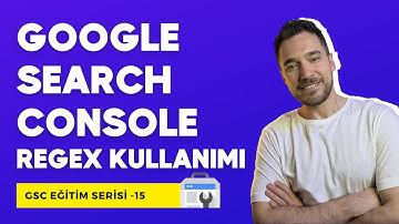 Google Search Console RegeX Kullanımı (Örneklerle Birlikte) | GSC Eğitimi