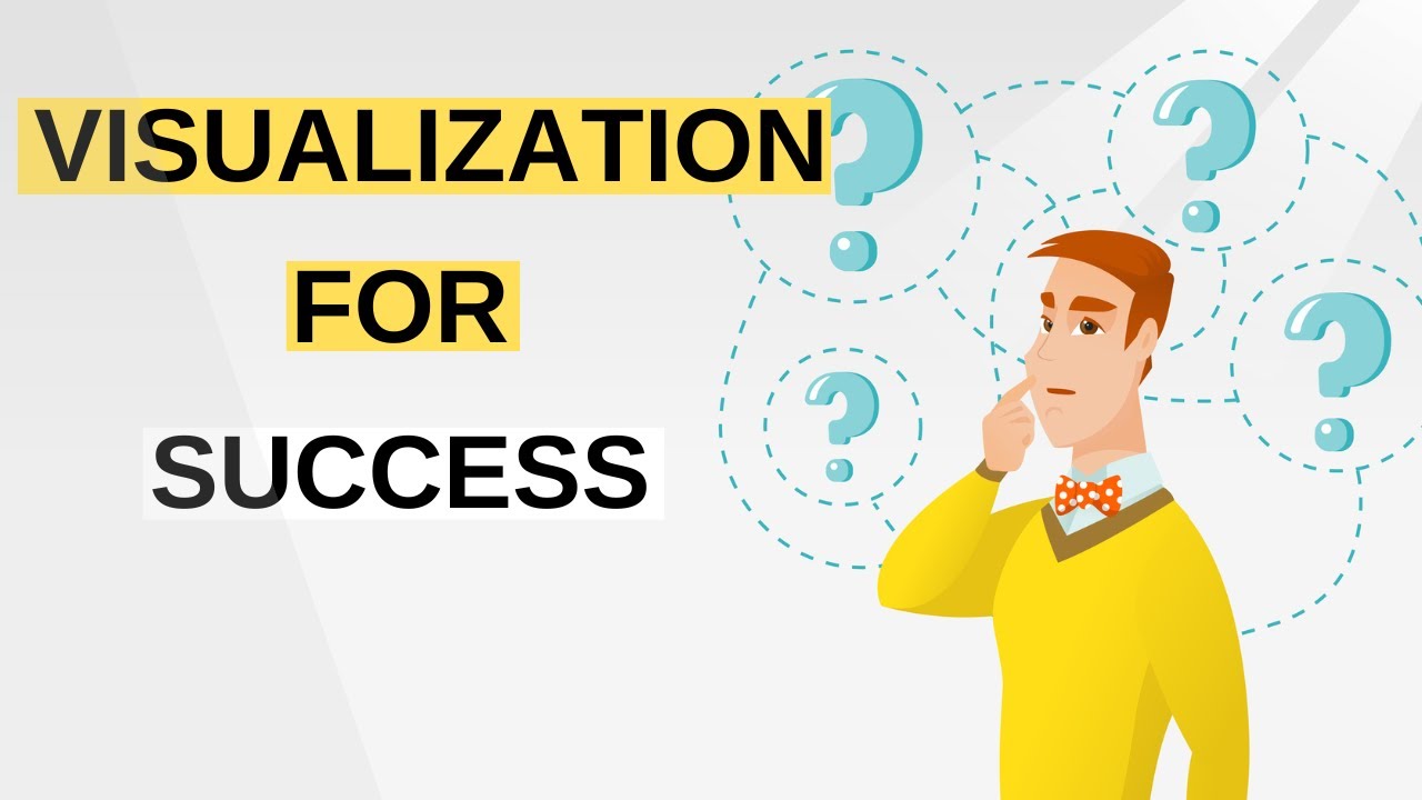 The Magic Of Visualization For Success - YouTube