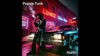 Popsie Funk - Hurtin 1987