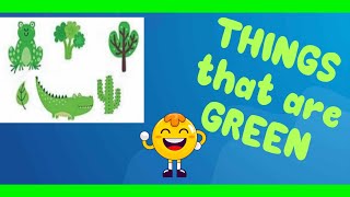THINGS THAT ARE GREEN (Learn Green Objects) Green Colour and Objects | Click and Learn Things That Are Green Learning Colors For Kids Green Colour Objects