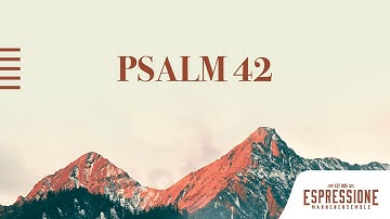 Psalm 42 - Zoals een hert dorst | Mannenensemble Espressione