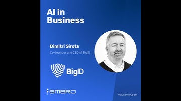 Navigating Challenges and Solutions in Data Security with AI - with Dimitri Sirota of BigID