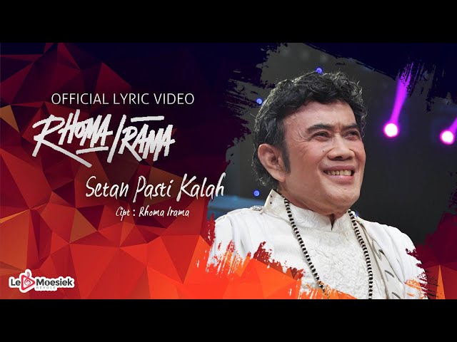Rhoma Irama - Setan Pasti Kalah (Official Lyric Video) class=